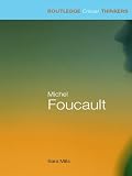 Michel Foucault (Routledge Critical Thinkers)