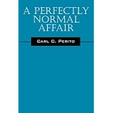 A Perfectly Normal Affair