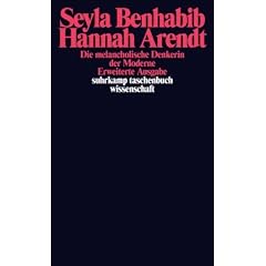 Hannah Arendt - Die melancholische Denkerin der Moderne: Erw. Ausgabe (suhrkamp taschenbuch wissenschaft)