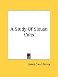 A Study Of Siouan Cults