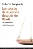 Las teorías de la justicia después de Rawls: Un breve manual de filosofía política (Estado Y Sociedad (paidos))