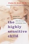 The Highly Sensitive Child: Helping O...