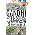 Gandhi and Jesus: The Saving Power of Nonviolence by Terrence J. Rynne