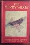 The Merry Widow: a novel founded on Franz Lehar's Viennese opera, Die lustige Witwe as produced by Henry W. Savage ; illustrations from scenes in the American production