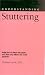 Book Understanding Stuttering (Understanding Health and Sickness)