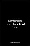 Every Teenager's Little Black Book on Cool (Little Black Books)