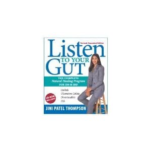 Listen to Your Gut: Natural Healing and Dealing with Inflammatory Bowel Disease and Irritable Bowel Syndrome