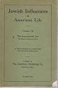 Jewish Influences in American Life: Volume III of The International Jew