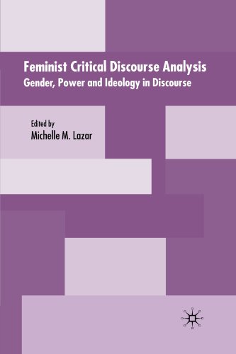 Feminist Critical Discourse Analysis: Gender, Power and Ideology in DiscourseFrom Palgrave Macmillan