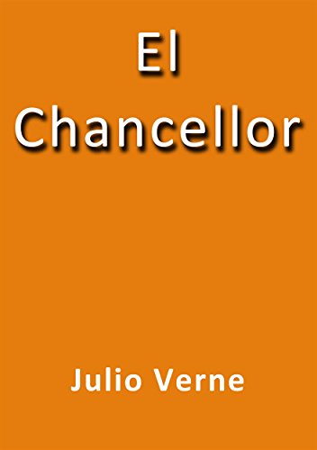 El Chancellor (Spanish Edition)