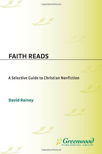 Faith Reads: A Selective Guide to Christian Nonfiction