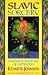 Slavic Sorcery: Shamanic Journey of Initiation
