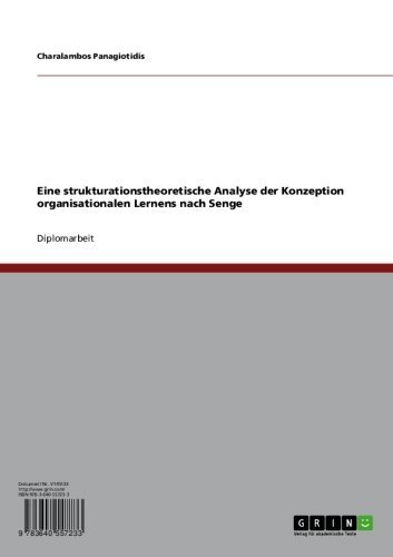 Eine strukturationstheoretische Analyse der Konzeption organisationalen Lernens nach Senge (German Edition)