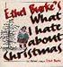 Ethel burke's what i hate about christmas ed strnad writing