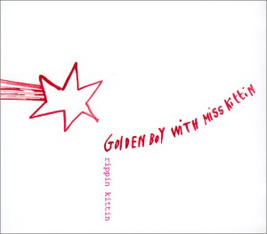 Golden Boy with Miss Kittin - Rippin kittin (Beroshima Mix) Lyrics - Zortam Music