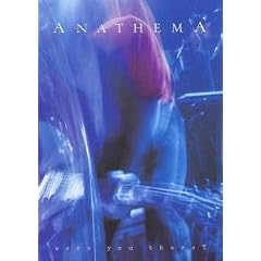 Anathema - Were You There?