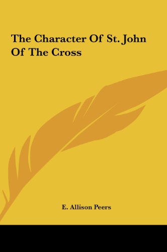 The Character Of St. John Of The Cross