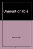 Unmentionable!