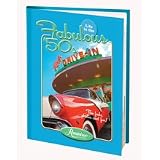Life in the Fabulous Fifties