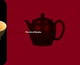 Tea of the Sages: The Art of Sencha