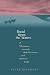 Books : Bread Upon the Waters: A Pilgrimage Toward Self-Discovery and Spiritual Truth