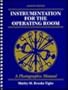 Instrumentation for the Operating Room: A Photographic Manual