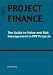 Project Finance the Guide to Value & Ris