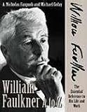 William Faulkner A to Z: The Essential Reference to His Life and Work (Literary A to Z Series)