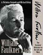 William Faulkner A to Z: The Essential Reference to His Life and Work (Literary A to Z Series)