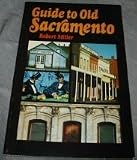 Guide to Old Sacramento