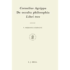 De Occulta Philosophia Libri Tres (Studies in the History of Christian Thought, Vol.48) (Studies in the History of Christian Thought, Vol.48)