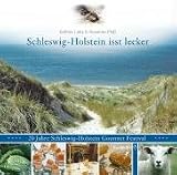  : Schleswig-Holstein isst lecker. 20 Jahre Schleswig-Holstein Gourmet Festival