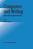 Computers and writing : issues and implementations