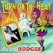 Turn on the Heat