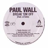 PAUL WALL FEAT. LIL KEKE / BREAK EM OFF