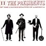 Presidents of the United States of America: II