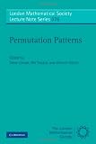 Permutation Patterns (London Mathematical Society Lecture Note Series)