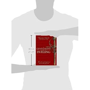 A Gentleman's Guide to Duelling: Of Honour and Honourable Quarrels.