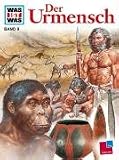 Was ist was?, Bd.9, Der Urmensch - Rainer K�the