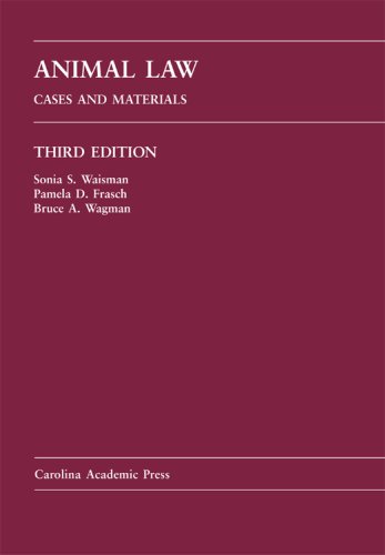 Animal Law: Cases And Materials (Carolina Academic Press Law Casebook) under Animal Rights in The Books Store