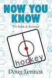Now You Know Hockey: The Book of Answers