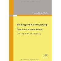Bullying und Viktimisierung: Gewalt