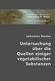 Untersuchungen �ber die Quellen einiger vegetabilischer Substanzen