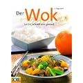 Der Wok: Leicht, schnell und gesund