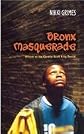 Bronx Masquerade