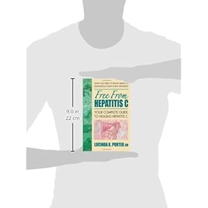 Free from Hepatitis C: Your Complete Guide to Healing Hepatitis C