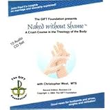 Naked Without Shame, John Paul II's Insights on Marriage and Sexuality Explained! (14- Audio CD Set)