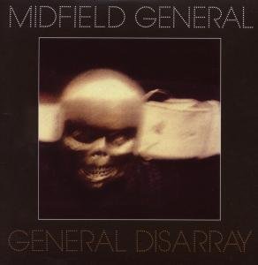Midfield General - General Disarray - Zortam Music