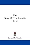The Story of the Imitatio Christi