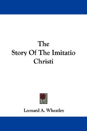 The Story of the Imitatio Christi